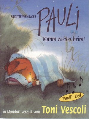 cover image of Pauli--Komm wieder heim! (Schweizer Mundart)